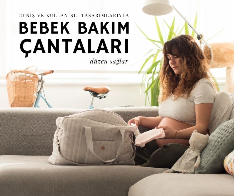 Bebek Bakım Çantaları