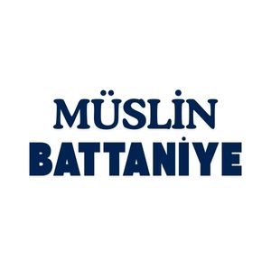 MÜSLİN BATTANİYELER