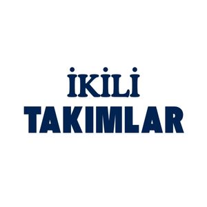 İKİLİ TAKIMLAR